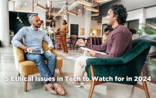 5-ethical-issues-in-tech-to-watch-for-in-2024.png